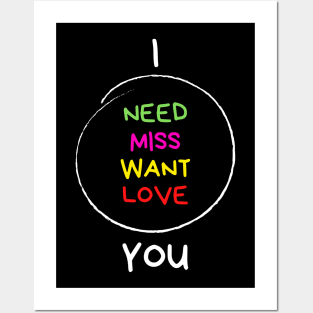 I Want, Miss, Need, Love You! Gift Idea For Partner Posters and Art